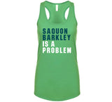 Saquon Barkley Is A Problem Philadelphia Football Fan T Shirt