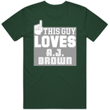 A.J. Brown This Guy Loves Philadelphia Football Fan T Shirt