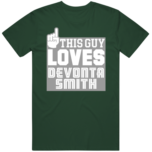 DeVonta Smith This Guy Loves Philadelphia Football Fan T Shirt