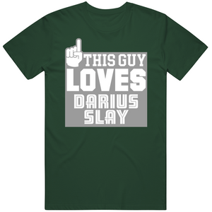 Darius Slay This Guy Loves Philadelphia Football Fan T Shirt