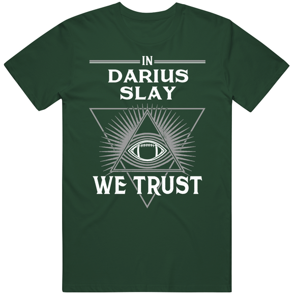 Darius Slay We Trust Philadelphia Football Fan T Shirt
