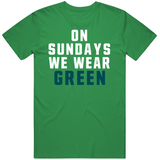 On Sundays We Wear Green Philadelphia Football Fan T Shirt