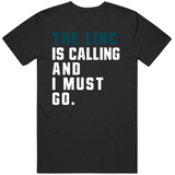 The Linc Is Calling And I Must Go Philadelphia Football Fan V2 T Shirt
