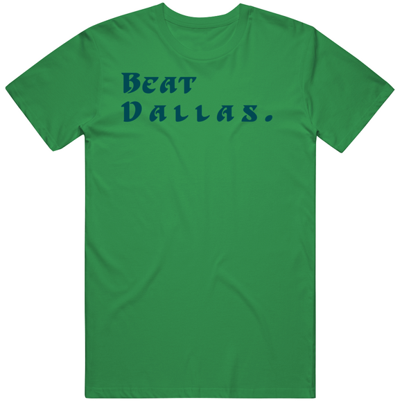 Beat Dallas Philadelphia Football Fan T Shirt