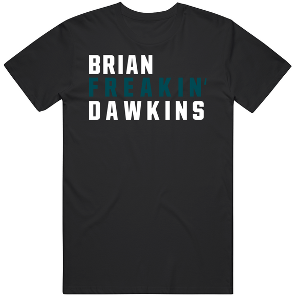 Brian Dawkins Freakin Philadelphia Football Fan V2 T Shirt