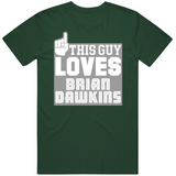 Brian Dawkins This Guy Loves Philadelphia Football Fan T Shirt