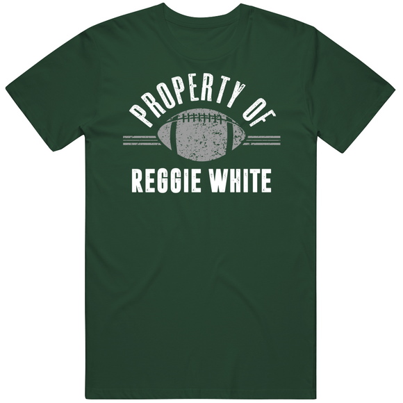 Reggie White Property Of Philadelphia Football Fan T Shirt