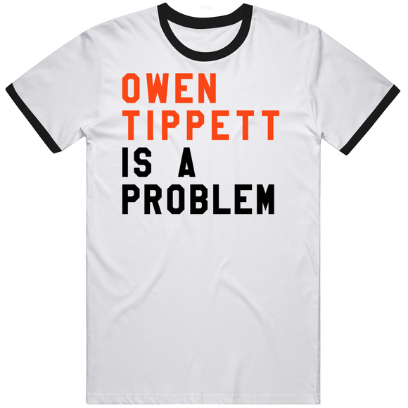 Owen Tippett Is A Problem Philadelphia Hockey Fan V4 T Shirt