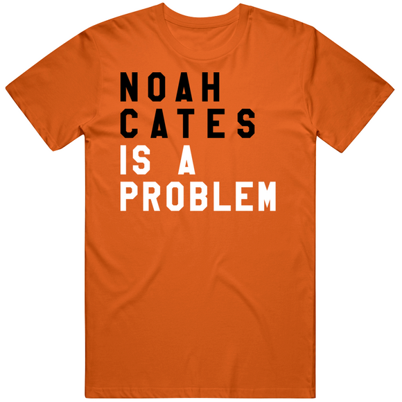 Noah Cates Is A Problem Philadelphia Hockey Fan V2 T Shirt