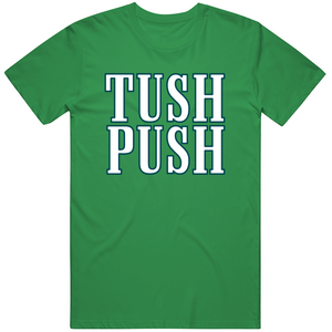 Tush Push Philadelphia Football Fan V3 T Shirt