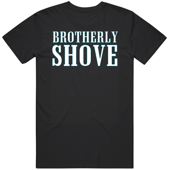 Brotherly Shove Philadelphia Football Fan V3 T Shirt