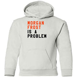 Morgan Frost Is A Problem Philadelphia Hockey Fan V3 T Shirt