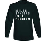 Miles Sanders Is A Problem Philadelphia Football Fan V3 T Shirt