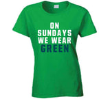 On Sundays We Wear Green Philadelphia Football Fan T Shirt