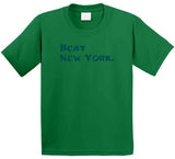 Beat New York Philadelphia Football Fan T Shirt