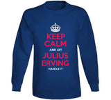 Julius Erving Keep Calm Philadelphia Basketball Fan T Shirt