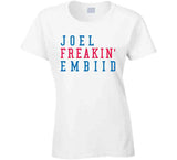 Joel Embiid Freakin Philadelphia Basketball Fan V3 T Shirt