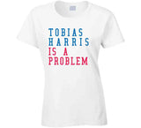 Tobias Harris Is A Problem Philadelphia Basketball Fan V2 T Shirt