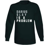 Darius Slay Is A Problem Philadelphia Football Fan V3 T Shirt