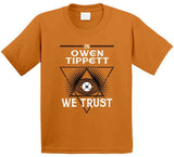 Owen Tippett We Trust Philadelphia Hockey Fan T Shirt