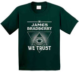 James Bradberry We Trust Philadelphia Football Fan T Shirt