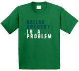 Dallas Goedert Is A Problem Philadelphia Football Fan T Shirt