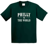 Philly Vs The World Philadelphia Football Fan T Shirt