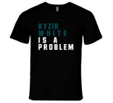 Kyzir White Is A Problem Philadelphia Football Fan V2 T Shirt