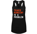 Travis Konecny Is A Problem Philadelphia Hockey Fan T Shirt