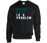 Darius Slay Is A Problem Philadelphia Football Fan V2 T Shirt